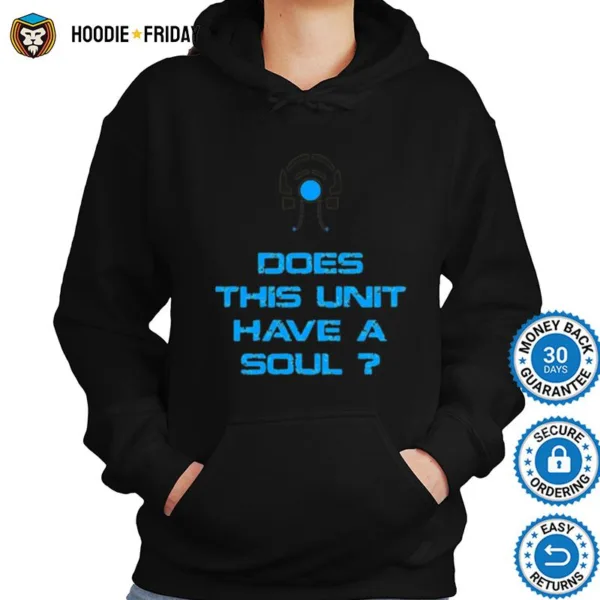 Does This Unit Have A Soul Mass Effect Legion Quote Shirts