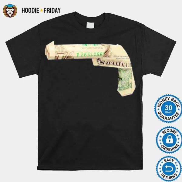 Dollar Short Gun Shirts