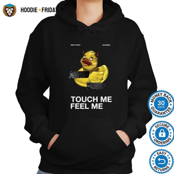 Dom Rebel Duck Touch Me Feel Me Shirts