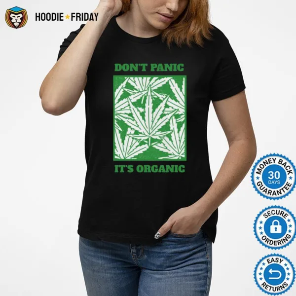 Don? Panic It? Organic 420 Marijuana Cannabis Shirts