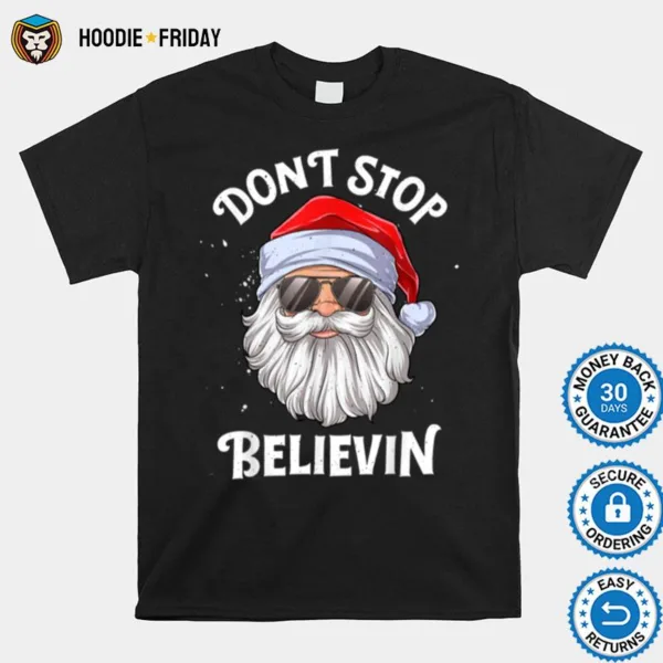 Don? Stop Believin Santa Funny Christmas Boys Kids Gifts Shirts