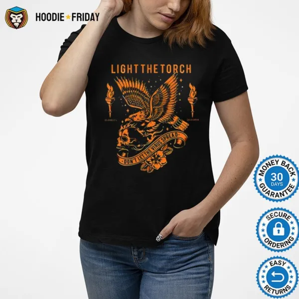 Don? Tell The Virus Spread Light The Torch Shirts