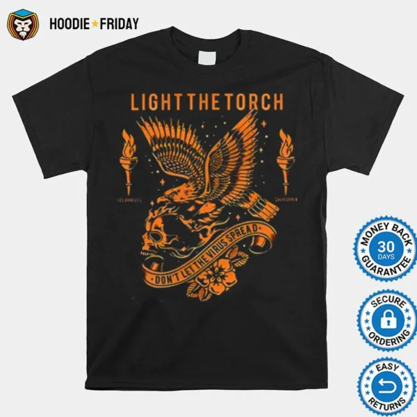 Don? Tell The Virus Spread Light The Torch Shirts