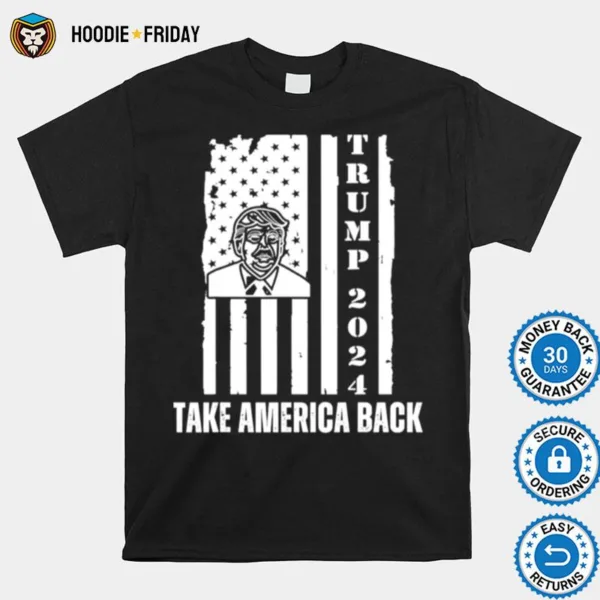 Donald Trump 2024 Take America Back Election Patriotic Shirts