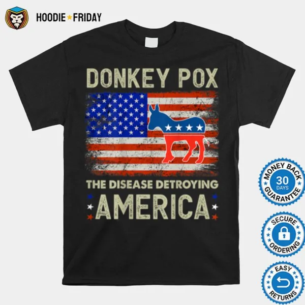 Donkey Pox The Disease Destroying America Donkeypox Back T Shirt Shirts