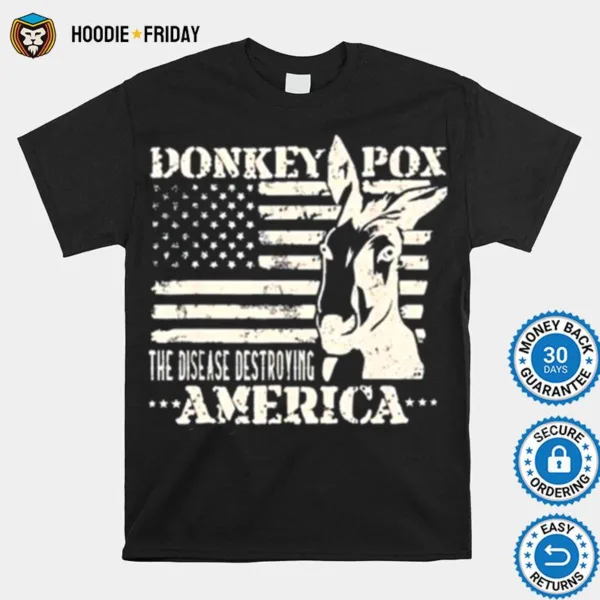 Donkey Pox The Disease Destroying America Grunge Shirts