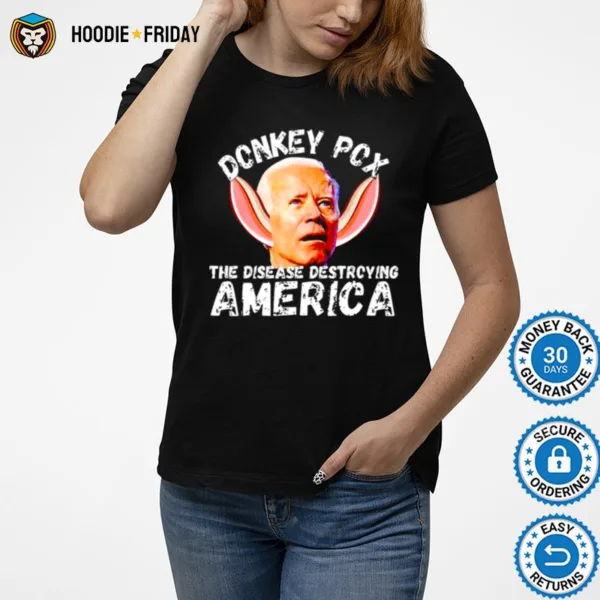 Donkey Pox The Disease Destroying America Shirts