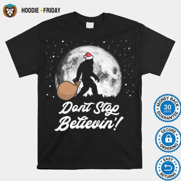 Dont Stop Believin Funny Bigfoot Santa Moon Christmas Shirts