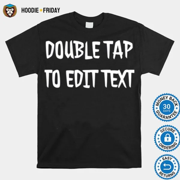 Double Tap To Edit Text Zombieland Shirts