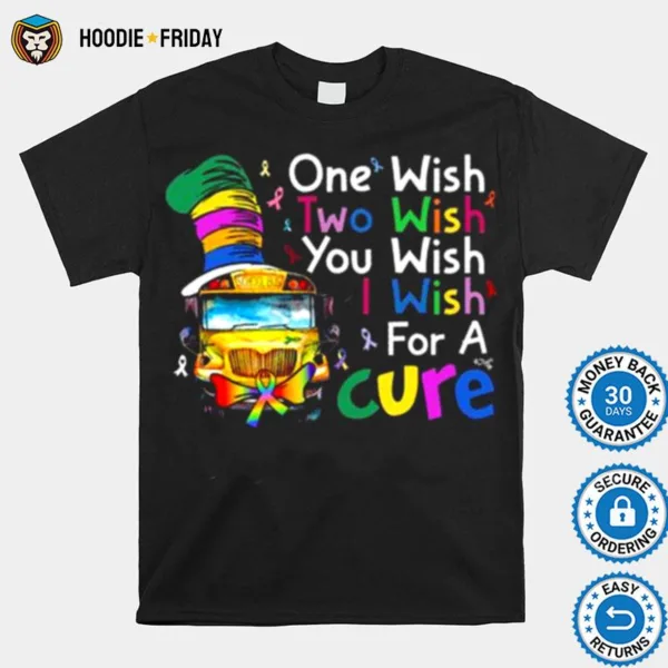 Dr Seuss One Wish Two Wish You Wish I Wish For A Cure Shirts