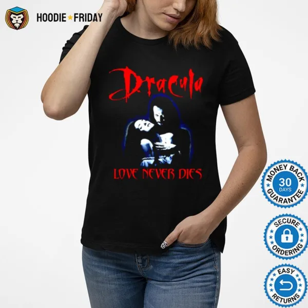 Dracula Bram Stoker Love Never Dies Halloween Shirts