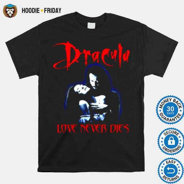 Dracula Bram Stoker Love Never Dies Halloween Shirts