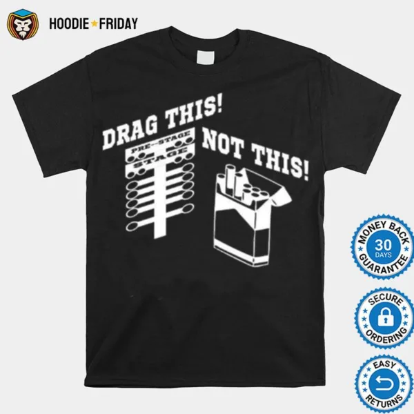 Drag Racing Anti Smoking Custom Shirts