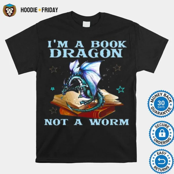 Dragons Lovers Im A Book Dragon Not A Worm Shirts