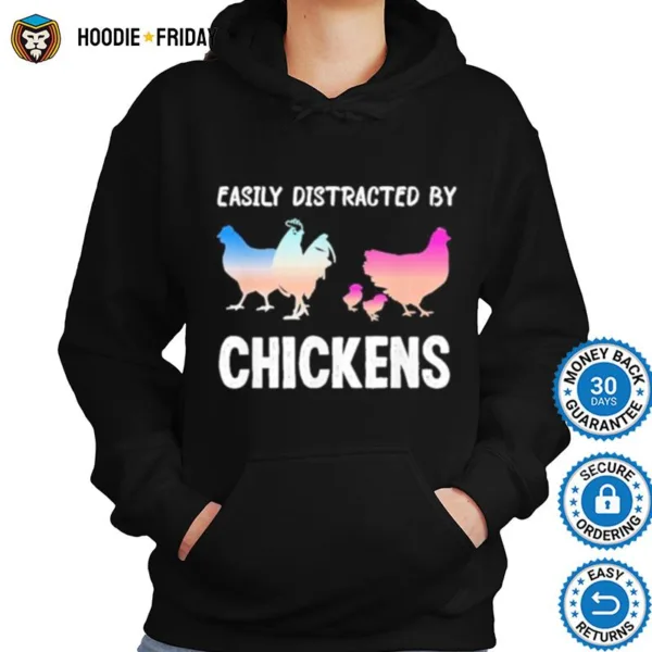 Easily Distracted By Chickens Funny Chicken Farmer Lady Shirts