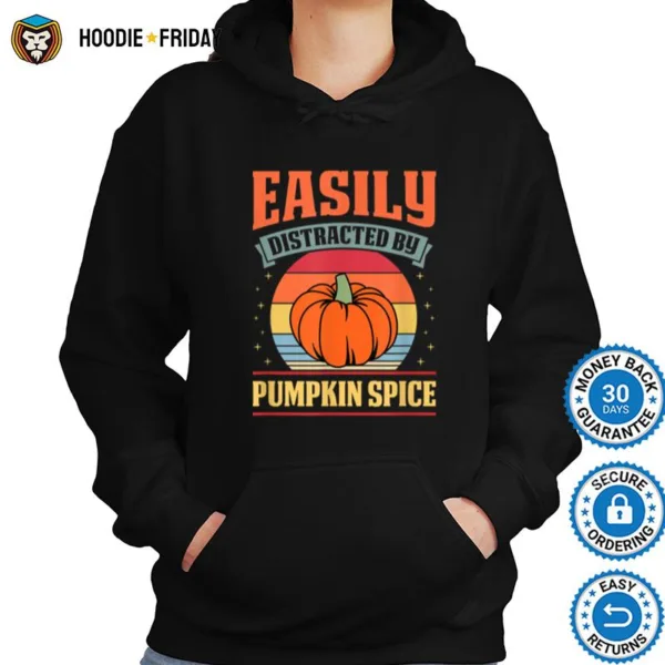 Easily Distracted By Pumpkin Spice Coffee Lover Shirts