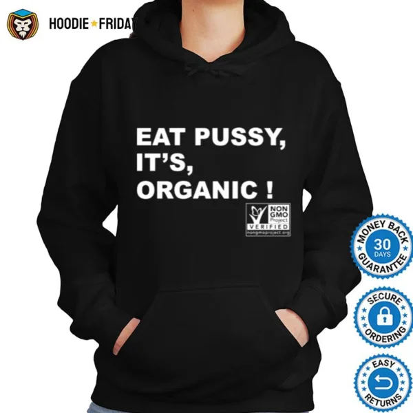 Eat Pussy It? Organic Shirts