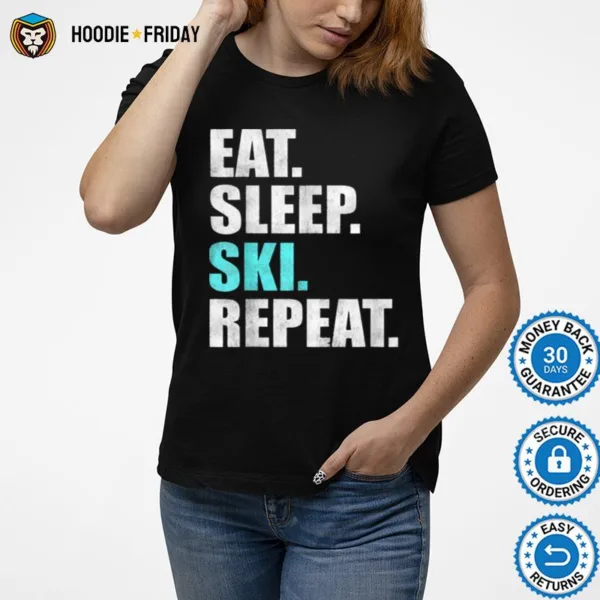 Eat Sleep Ski Repeat Shirts