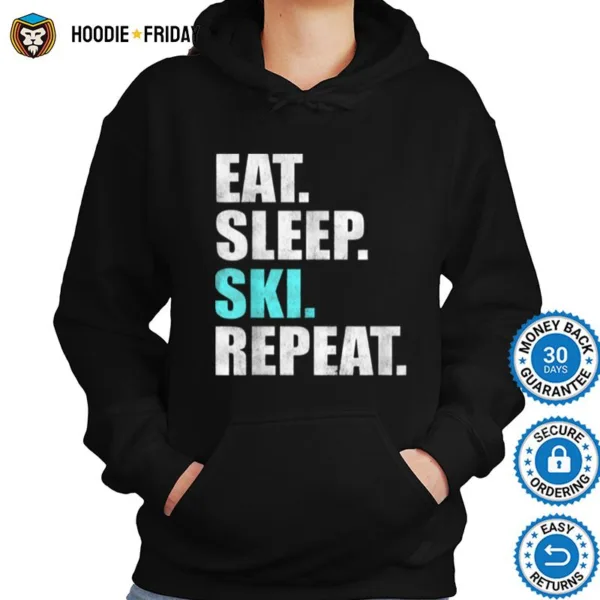 Eat Sleep Ski Repeat Shirts