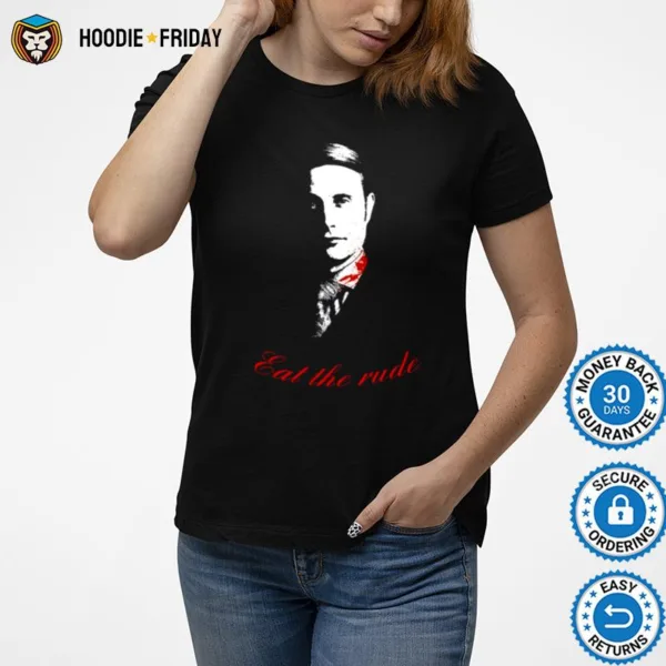 Eat The Rude Quote Hannibal Fandom Shirts