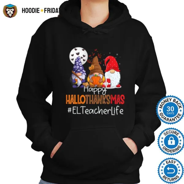 El Teacher Happy Hallothanksmas Gnomes Halloween Christmas Shirts