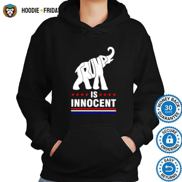 Elephant Trump Is Innocent Shirts