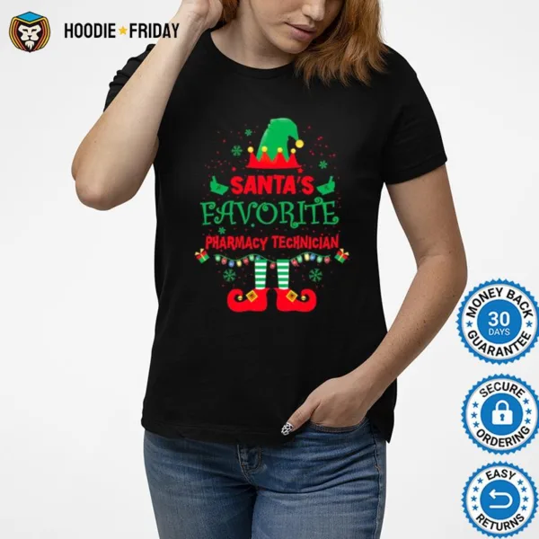 Elf Santas Favorite Pharmacy Technician Merry Christmas Shirts