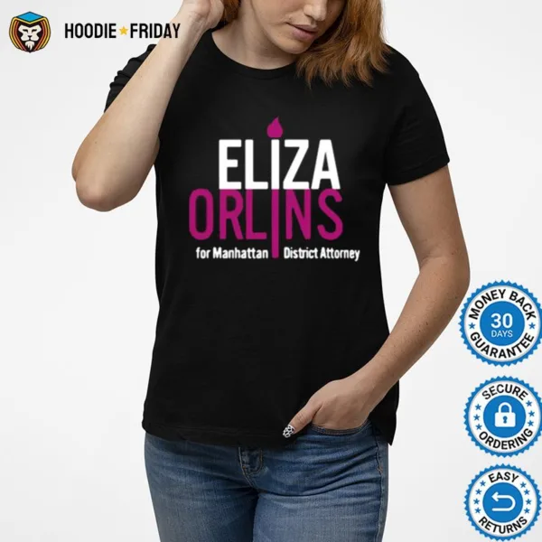 Eliza Orlins For Manhattan District Attorney Shirts