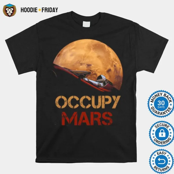 Elon Musk Occupy Mars Shirts