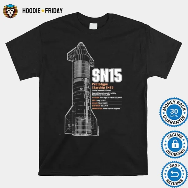 Elon Musk Spacex Starship Sn15 Plans Shirts - HoodieFriday