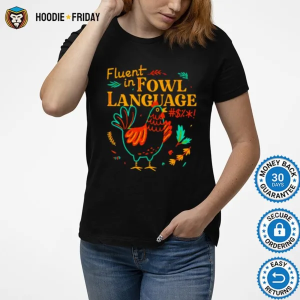 Eluent In Fowl Language Shirts