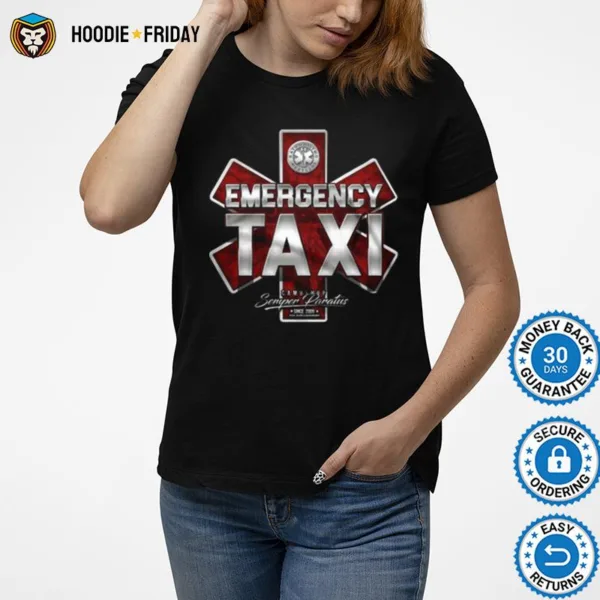 Emergency Taxi Camoshop Semper Paratus Shirts