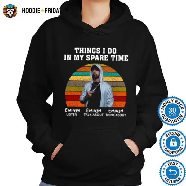 Eminem Rapper Things I Do In My Spare Time Vintage Shirts