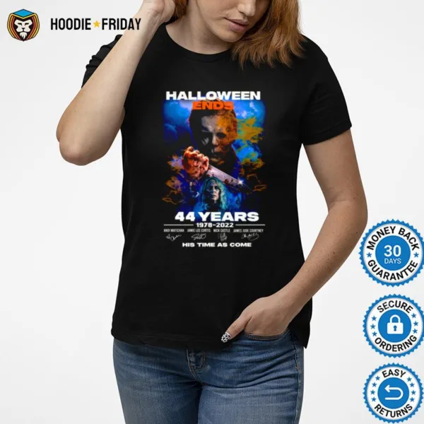 Ends Horrors Movies 44 Year Michael Mayer His Time Has Come Halloween Shirts