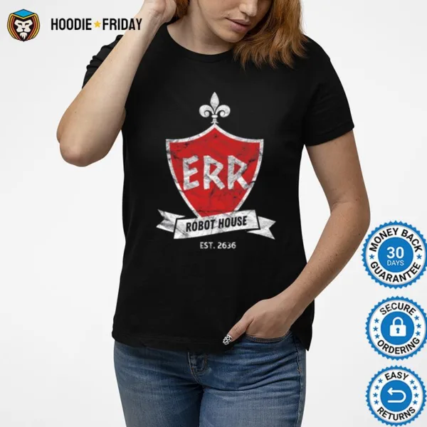 Epsilon Rho Rho Robot House The Futurama Shirts