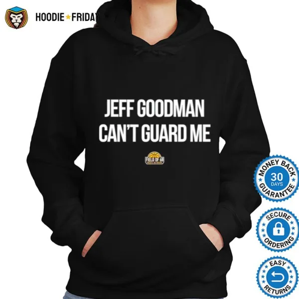 Eric Musselman Jeff Goodman Cant Guard Me Shirts