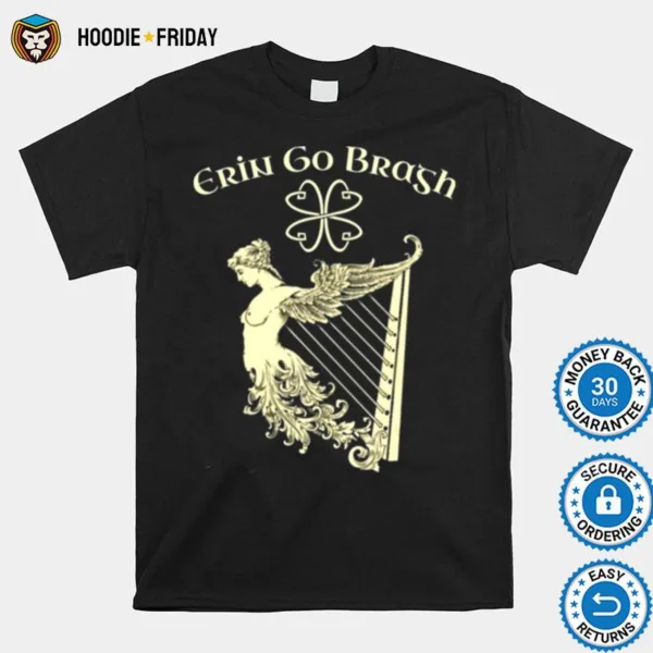 Erin Go Bragh Ireland Forever Shirts