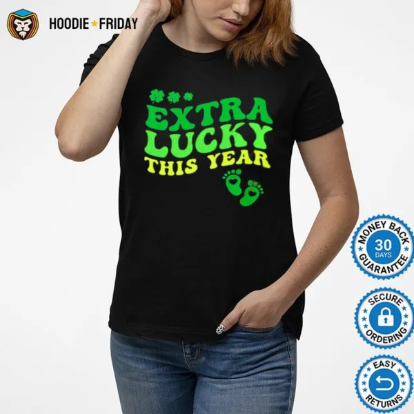 Extra Lucky This Year Shirts