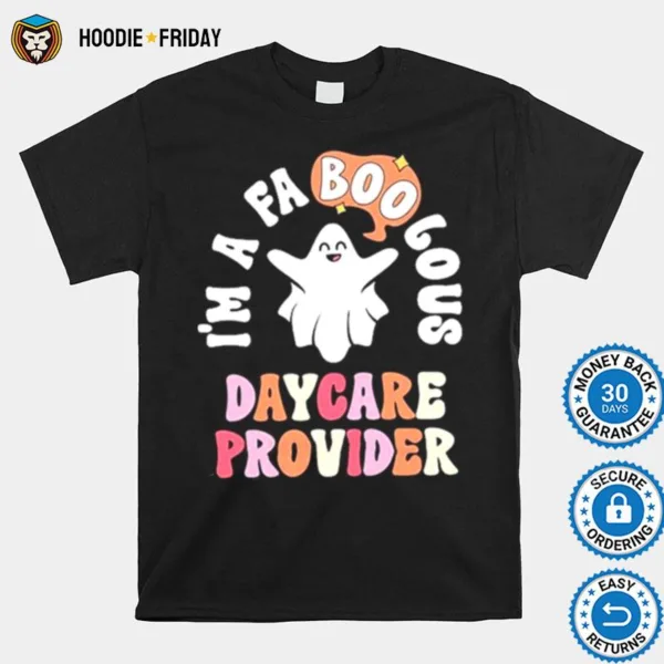 Faboolous Daycare Provider Halloween T Shirt Shirts