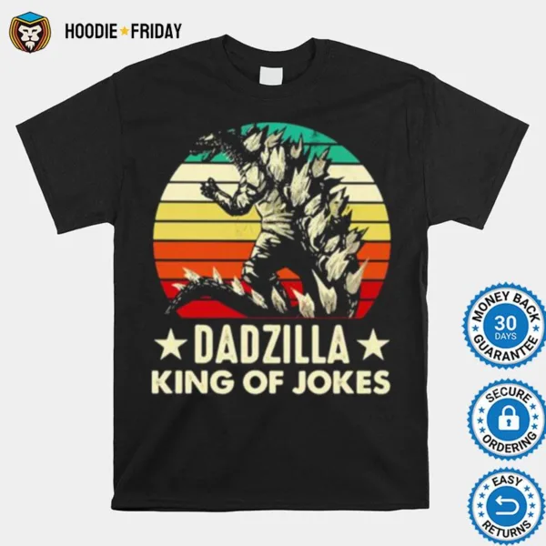 Family Dadzilla King Of Jokes Vintage Shirts