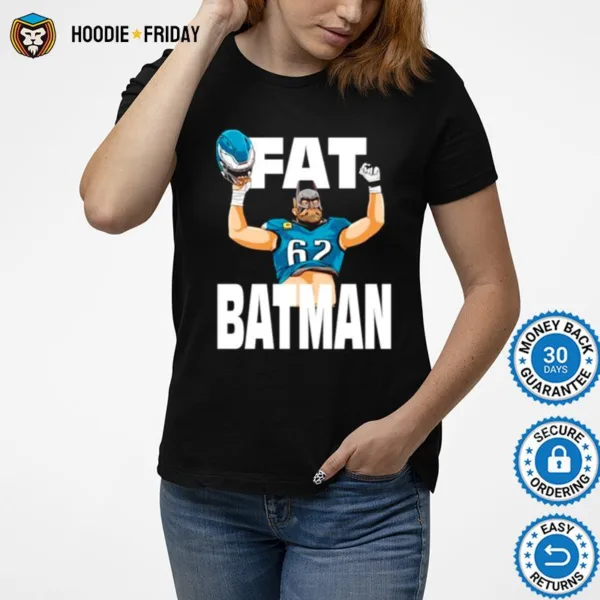 Fat Batman Jason Kelce Philadelphia Eagles Shirts