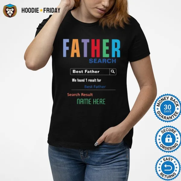 Father Search Best Father We Found 1 Result For Best Father Search Result Nam Here Shirts