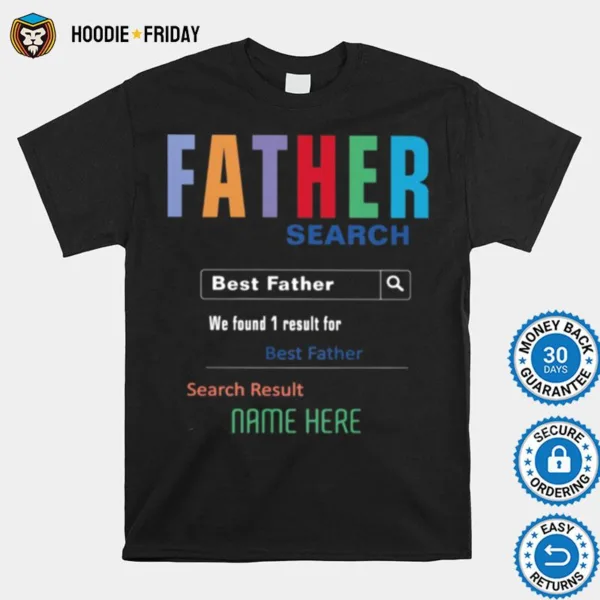 Father Search Best Father We Found 1 Result For Best Father Search Result Nam Here Shirts