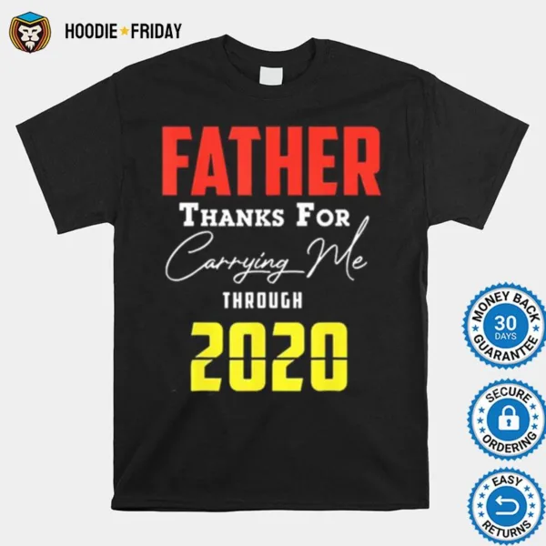 Father Thanks For Carrying Me By Kevin Downswell Shirts