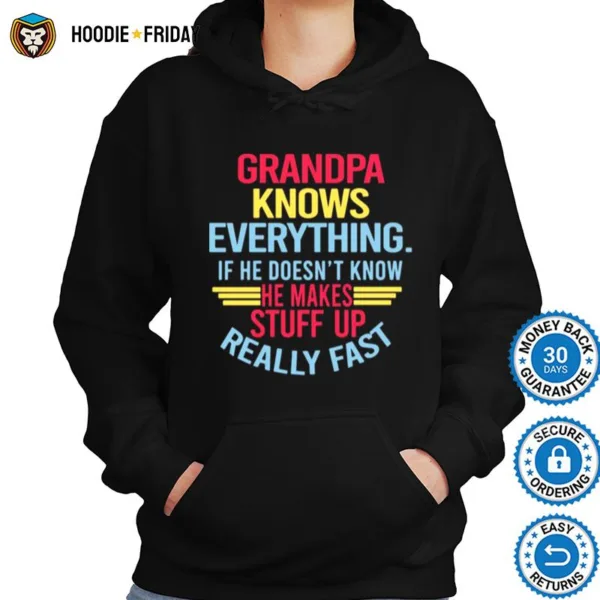 Fathers Day Grandpa Knows Everything Shirts