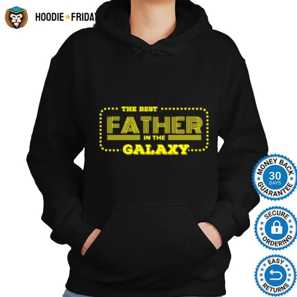 Fathers Day The Best Father In The Galaxy Shirts