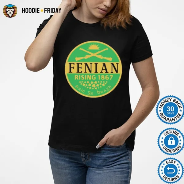 Fenian Rising 1867 Erin So Brash Shirts