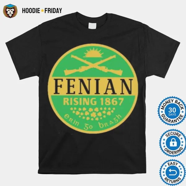 Fenian Rising 1867 Erin So Brash Shirts