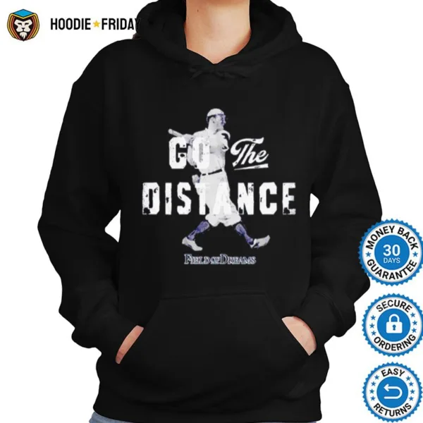 Field Of Dreams Go The Distance Shirts