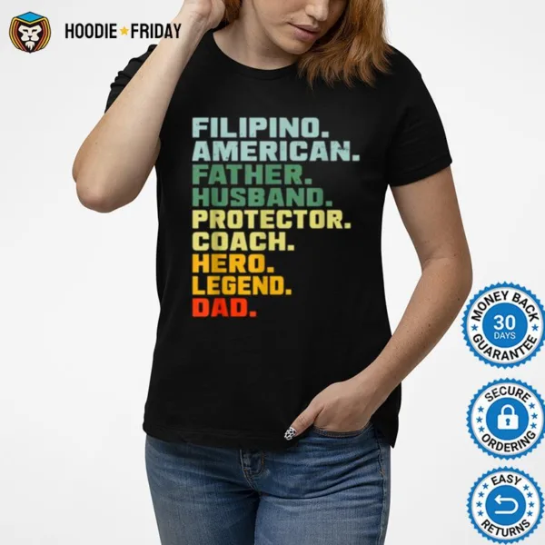 Filipino American Father Husband Protector Coach Hero Legend Vintage Shirts